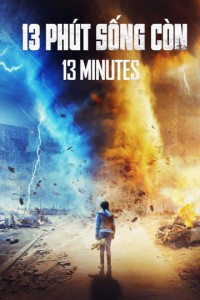 13 Phút Sống Còn - 13 Minutes (2021)