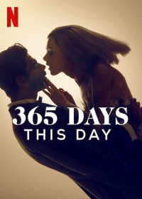 365 Ngày 2: Hôm nay - 365 Days: This Day (2022)