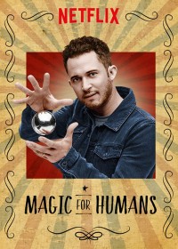 Ảo thuật cho nhân loại (Phần 1) - Magic for Humans (Season 1) (2018)