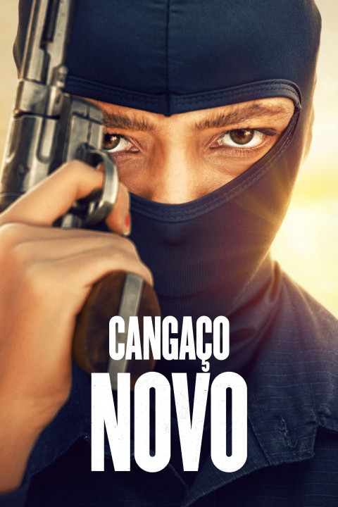 Cangaço Novo - New Bandits (2023)