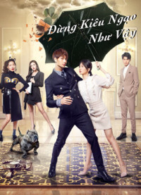 Đừng Kiêu Ngạo Như Vậy - Proud of Love (2021)