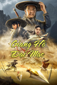 Giang Hồ Đại Mạc - Desert Legend (2020)