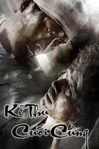 Kẻ Thù Cuối Cùng - Enemy At The Dead End (2010)