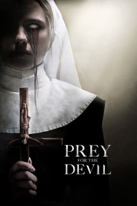 Mồi Quỷ Dữ - Prey for the Devil (2022)