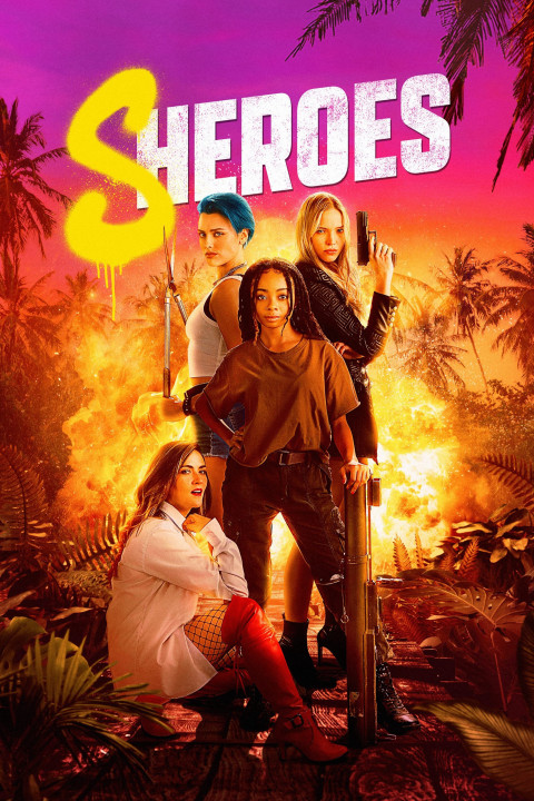 Những Cô Nàng Hành Động - Sheroes (2023)