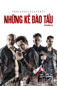 Những Kẻ Đào Tẩu - Phần 2 - Profugos - Season 2 (2013)