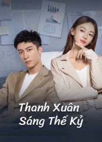 Thanh Xuân Sáng Thế Kỷ - Something Just Like This (2020)