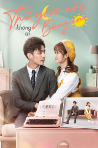 Thế Giới Này Không Ai Bằng Em - She Is The One (Phát Song Song) (2021)