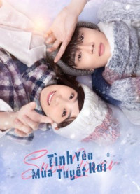 Tình Yêu Mùa Tuyết Rơi - Snow lover (2021)